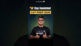 How to Stay Consistent in CAT Preparation?