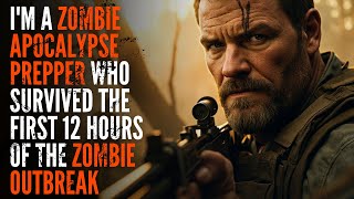 I’m a Zombie Apocalypse Prepper Who Survived the First 12 Hours of the Zombie Outbreak – Creepypasta