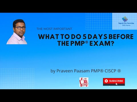 What to do 5 days before the PMP Exam ?