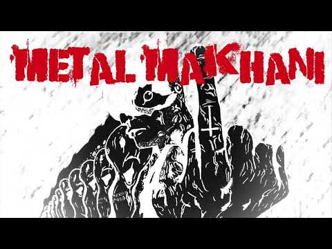 METAL MAKHANI - Stirb!