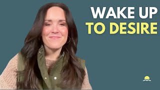 Wake Up to Desire | The Wake-Up Call 12/26/2025