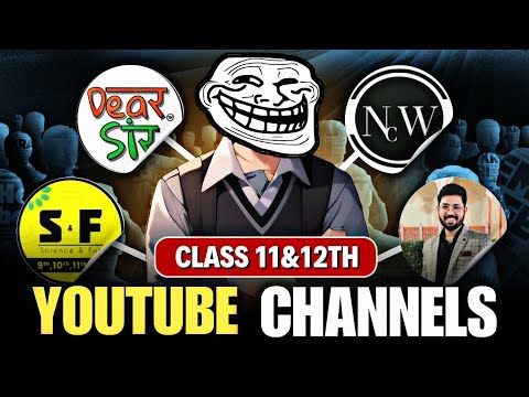 Class 11&12 Youtube channels | best youtube channel for class 11 | best youtube channel for class 12