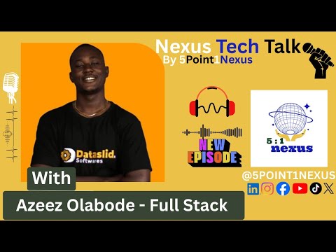 🎙️ Azeez Olabode on Nexus Tech Talk