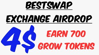 🕵🏻‍♂️ Bestswap Exchagne Airdrop 💰 GET 500 Grow Token worth $4 👨‍👩‍👧 Referral: 200 Grow worth $2 💰
