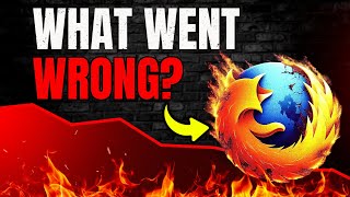 The Surprising Downfall of Firefox...What Happened?