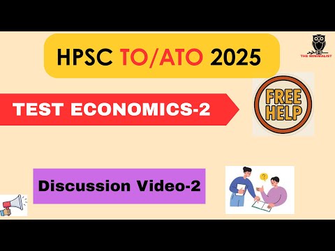 HPSC TO/ATO Test ECONOMICS-2 Video Discussion | HPSC TO/ATO Test series | HPSC TO/ATO PRELIMS 2025 |