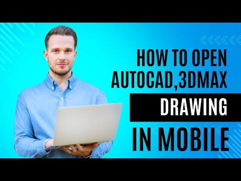 How to open AutoCAD, 3Ds Max Drawing Phone | फोन में AutoCAD और 3Ds Max की ड्राइंग केसे खोले
