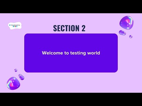 Section 2 - Welcome to the Testing World! 🌍 | Software Testing for Kids