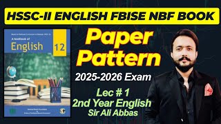 Introduction to Updated Course and FBISE Paper 2nd Year | HSSC-II | Ali Abbas