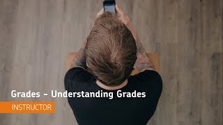 Grades - Understanding Grades - Instructor