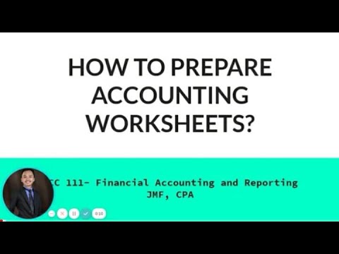 HOW TO PREPARE ACCOUNTING WORKSHEETS?