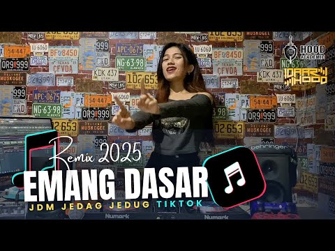 DJ EMANG DASAR JEDAG JEDUG TIKTOK 2025