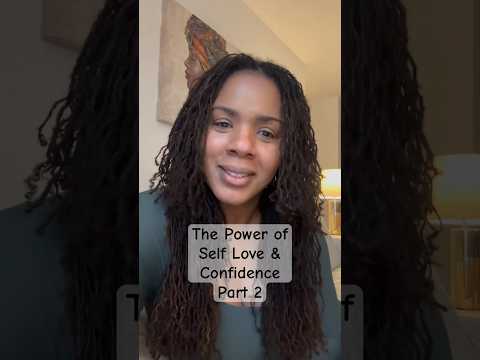 The Power of Self-Love and Confidence -  2