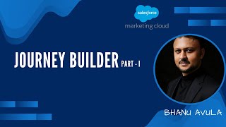 Salesforce Marketing Cloud Training - Session 6 : Journey Builder Part 1