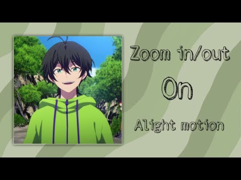[Alight motion basics] smooth zoom in/out transitions