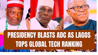 Presidency Blasts ADC as Lagos Tops Global Tech Ranking