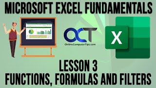 Microsoft Excel Fundamentals - The Beginner's Masterclass - Lesson 3 - Functions, Formulas & Filters