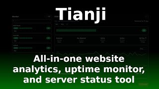 Tianji - Open Source, Self Hosted, Website Stats and System Uptime Monitoring.