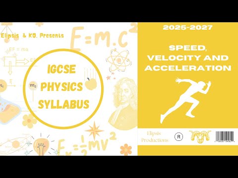 IGCSE Physics Speed, Velocity and Acceleration