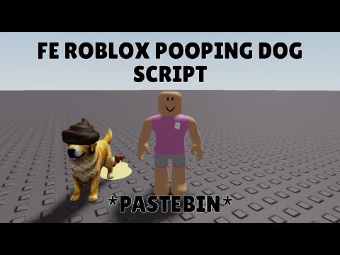 [FE] Roblox Pooping Dog Script *PASTEBIN* 2025