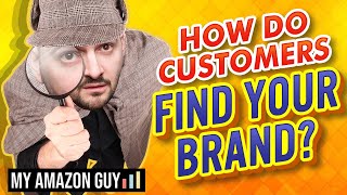 How Do Customers Find Your Brand on Amazon? [NEW] Search Query Performance