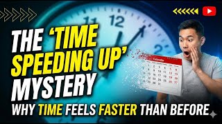 Why Time Is Flying So Fast ?