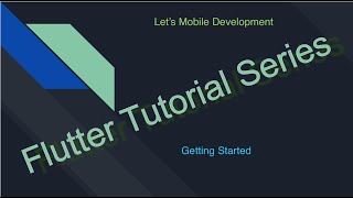 Flutter Tutorial Series beginners guide - Episode 1 part 1 - Flutter Introduction