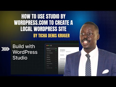 How to Use Studio by WordPress.com to Create a Local WordPress Site | Ticha Denis Kruger