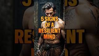 5 Signs of a Resilient MIND