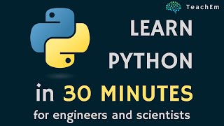 The 30 Minute Python Bootcamp for Engineers and Data Scientists.