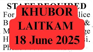 KHUBOR LAITKAM 18 JUNE 2025 #ShillongJobs #MeghalayaVacancy #JobAlertIndia #NortheastJobs