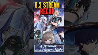 GENSHIN 6.3 LIVE FULL RECAP! #genshinimpact #hsrcreators #genshin #shorts