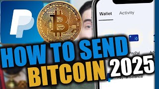 How to Send Bitcoin on PayPal to Another Wallet | 2025
