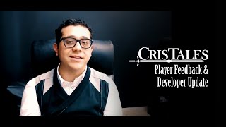 Cris Tales – Developer Response to Demo Feedback