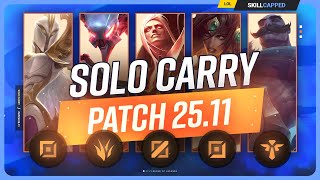 The NEW BEST SOLO CARRY CHAMPIONS on PATCH 25.11 - League of Legends