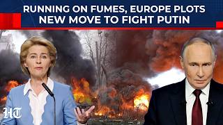 Running On Fumes, Europe Plots New Move vs Putin; Allies To Undermine US Peace Push, Anger Trump?