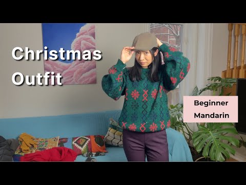 My Christmas Outfit - Beginner Mandarin (HSK1/2)