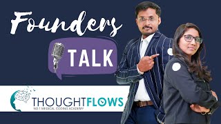 FOUNDERS TALK -THOUGHT FLOWS MEDICAL CODING ACADEMY II 5th year anniversary celebrations.