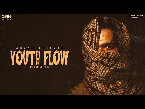 Youth Flow (Official Album) Arjan Dhillon | New Punjabi Song 2025 | Latest Punjabi Songs 2025