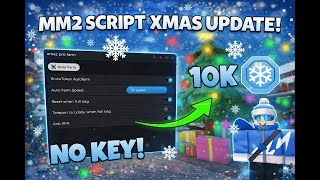 ❄️ 50,000 SNOW TOKENS/HOUR AUTOFARM CHRISTMAS UPD MM2🎄