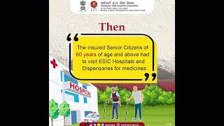 ESIC provides Home Delivery of Drugs services for eligible ESI beneficiaries of 60 years of age
