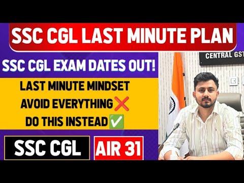 SSC CGL last minute tips and study plan!! SSC CGL exam dates out!