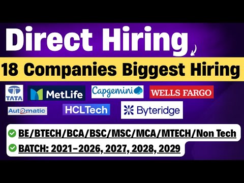 🔥18 Companies Biggest Hiring | Direct Hiring | Off-Campus Drive 2021-2025, 2026, 2027-2029
