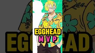 MVP of the egghead arc in One Piece #shorts #onepiece #sanji