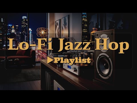 [▶Lo-Fi Jazz Hop] Peaceful Cafe Jazzhop for Deep Focus