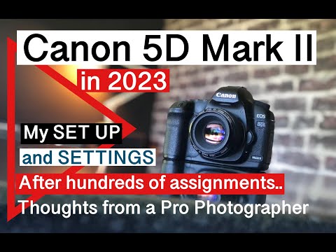 Canon 5D mark II set up and settings. How to set up a canon 5d mark 2 for professional results. 2023
