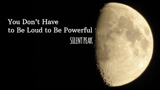 @SILENT_PEAK | Real Power Is Silent | Deep Motivation with Calm Voice Over