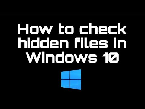 How to check Hidden Files in windows 10