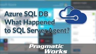 Azure SQL Database - What Happened to SQL Server Agent?