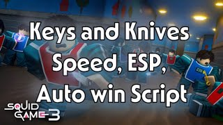 Keys and Knives Speed, ESP, Auto win Script
